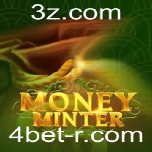4bet - Descubra o Jogo MoneyMinter: Estratégias e Dinâmica